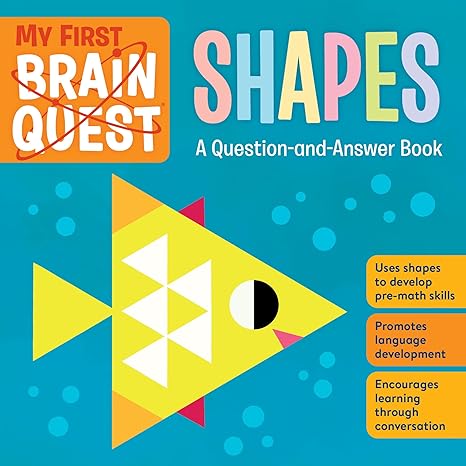 My First Brain Quest Shapes: A Question-and-Answer Book (Brain Quest Board Books