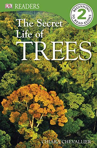 DK Readers L2: The Secret Life of Trees (DK Readers Level 2)