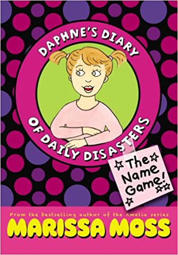 The Name Game! (Daphne's Diary of Daily Disasters)