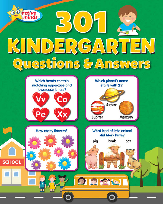 Active Minds - 301 Questions & Answers Kindergarten Activity Workbook - Math, Science, Language Arts and More!