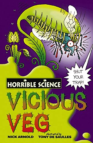 Vicious Veg (Horrible Science)