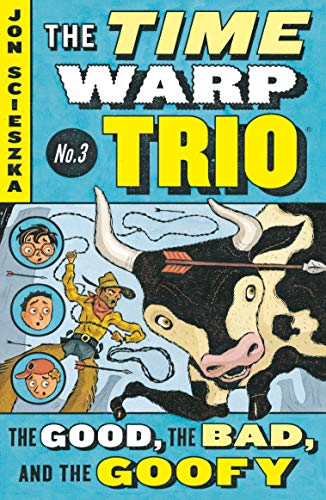 The Good, the Bad, and the Goofy #3 (Time Warp Trio) - Little Book