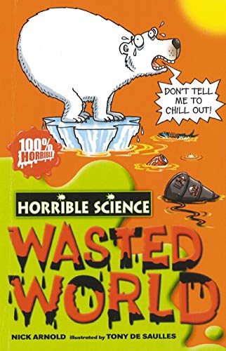 Wasted World (Horrible Science)