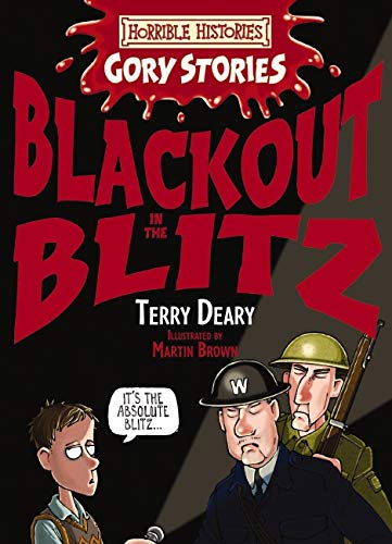 Blackout in the Blitz (Horrible Histories Gory Stories) - Little Book