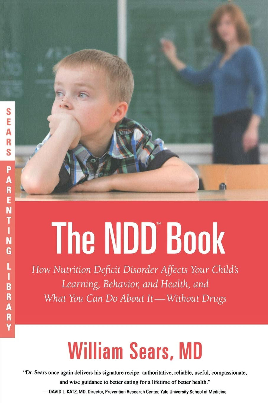 The N.D.D. Book: How Nutrition Deficit Disorder Affects Your Child's Learning, Behavior, and Health, and What You Can Do About It--Without Drugs - Little Book