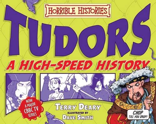 Tudors: A High-Speed History (Horrible Histories)