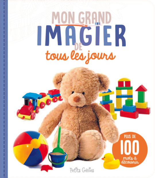 Mon grand imagier de tous les jours : plus de 100 mots à découvrir